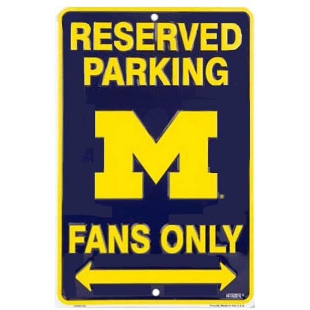 Michigan Wolverines NCAA Fans Only Reserved Parking Sign